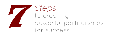 7 Steps to Creating Powerful Partnerships for Success